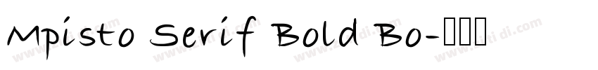 Mpisto Serif Bold Bo字体转换